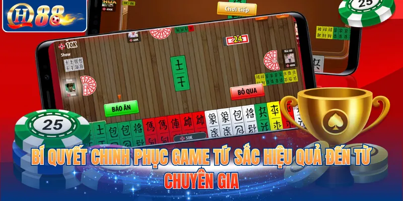 Bí quyết chinh phục game tứ sắc hiệu quả đến từ chuyên gia