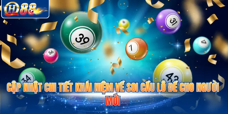 Cập nhật chi tiết khái niệm về soi cầu lô đề cho người mới