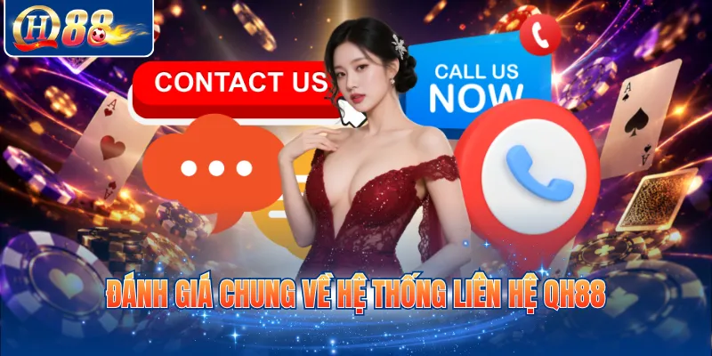 Đánh giá chung về hệ thống liên hệ QH88